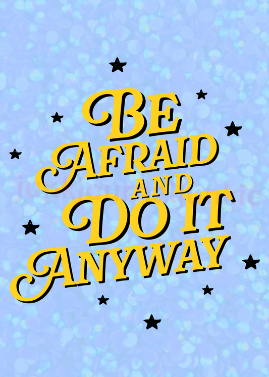 Be Afraid But Do it Anyway - Postcard