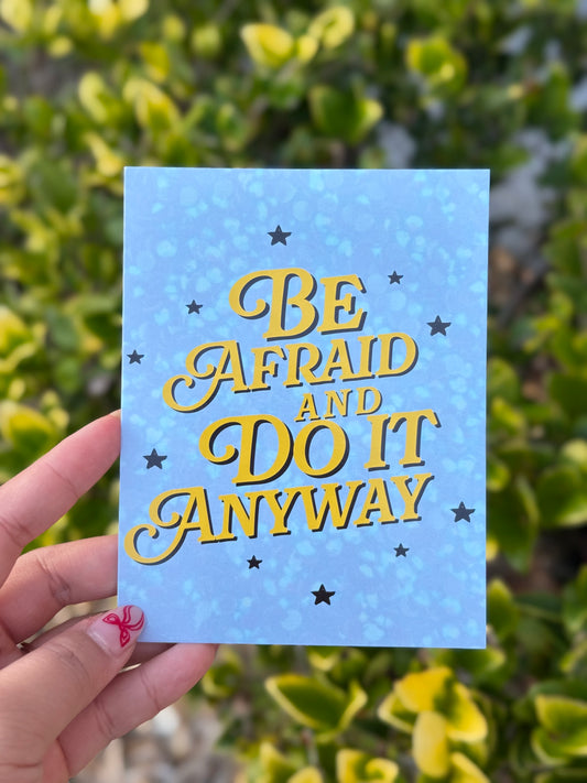 Be Afraid But Do it Anyway - Postcard