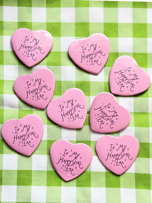 In My Happy Girl Era - Button (NEW)